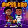 Super Kidd (Explicit)