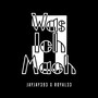 Was ich mach (Explicit)