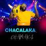 Chacalaka (feat. EL Chamaki) [Explicit]