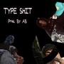 Type **** (feat. Cxbaby & Ab The Sun God) [Explicit]