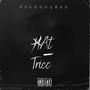 Hat Tricc (Explicit)