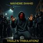 TRIALZ N TRIBULATIONZ (Explicit)