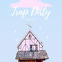 Trap Dirty (Explicit)