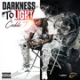 Darkness to Light (Explicit)