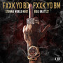 Fxxx Yo BD Fxxx Yo BM (Radio Edit)