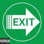 Exit (feat. C.Y.) [Explicit]