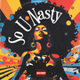 So U Nasty (Explicit)