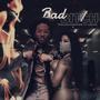 Bad ***** (feat. Swiss) [Explicit]