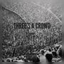 Three's a Crowd (Explicit)