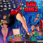 Bad Onez (Explicit)