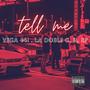 Tell Me (feat. El Rp & Vega 441) [Explicit]