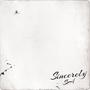 Sincerely (Explicit)