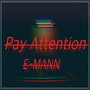 Pay Attention (Explicit)