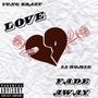 Love Fadeaway (Explicit)