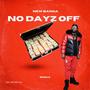 No Dayz Off (Explicit)