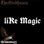 LIKE MAGIC (Explicit)