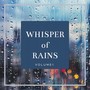 Whisper of Rains Volume 1