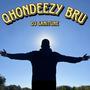 Qhondeezy Bru