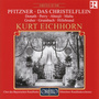 PFITZNER, H.: Christ-Elflein (Das) [Opera] [Donath, Perry, Ahnsjö, Malta, Gruber, Grumbach, Hillebrand, Bavarian Radio Chorus and Symphony, Eichhorn]