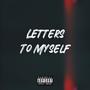 Letters To Myself (Explicit)