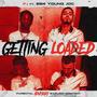 GETTING LOADED (feat. EBK YOUNG JOC) [Explicit]