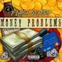 Money Problems (Explicit)