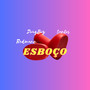 Esboço (Explicit)