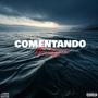 COMENTANDO (TRAVI 64) [Explicit]