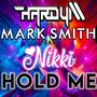 Hold Me (feat. Mark Smith) [Faded Edit]