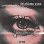 Faithless Eyes (Explicit)