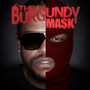 Burgundy Mask (Explicit)