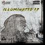 ILLUMINATED (EP Tshepang Dimpe) [Explicit]