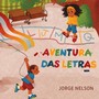 Aventura das Letras (feat. Grupo Cantarolê & Coro Infantil Banda 12 De Março)