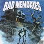 BAD MEMORIES (Explicit)