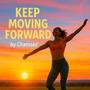 Keep Moving Forward