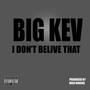 I Don't Believe That - Single