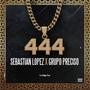 444 (feat. Grupo Preciso)