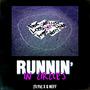 Runnin' In Circles (feat. Q Neff)