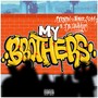 My Brothers (Explicit)