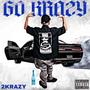 2K (GO KRAZY) [Explicit]