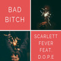 Bad ***** (feat. D.O.P.E) [Explicit]