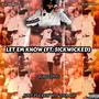 Let Em Know (feat. 2GreedyIG & GrimeyAssWicked) [Explicit]