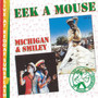 Eek a Mouse / Michigan & Smiley - Live at Reggae Sunsplash