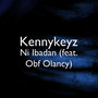 Ni Ibadan (feat. Obf Olancy)