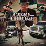 Camo and Chrome (Deluxe) [Explicit]