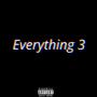 Everything 3 (Explicit)