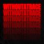 Without A Trace (feat. Kavai) [Explicit]