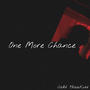 One More Chance (Explicit)