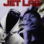 JET LAG (feat. Juicy J) [Explicit]