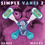 Simple Vanes 2 (Explicit)